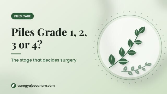 Grade 1, 2, 3 or 4? The Piles Stage That Decides Whether You Need Surgery